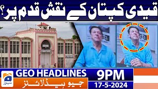 Geo News Headlines At 9 Pm | 17 May 2024