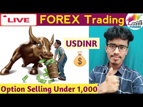 LIVE Forex Trading | Live Currency Trading | USDINR live Trading | live usdinr option selling Profit