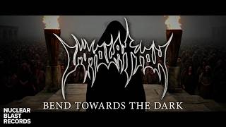 Bend Towards the Dark - Immolation