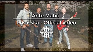 Ante Matić - Posavska (Official Video 2016) chords