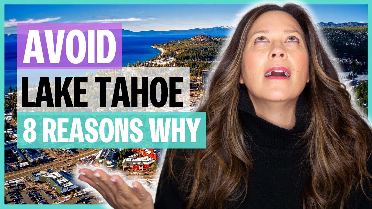 Avoid Lake Tahoe | 8 Reasons Why | EP 5