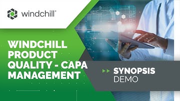 Windchill Product Quality – CAPA Management