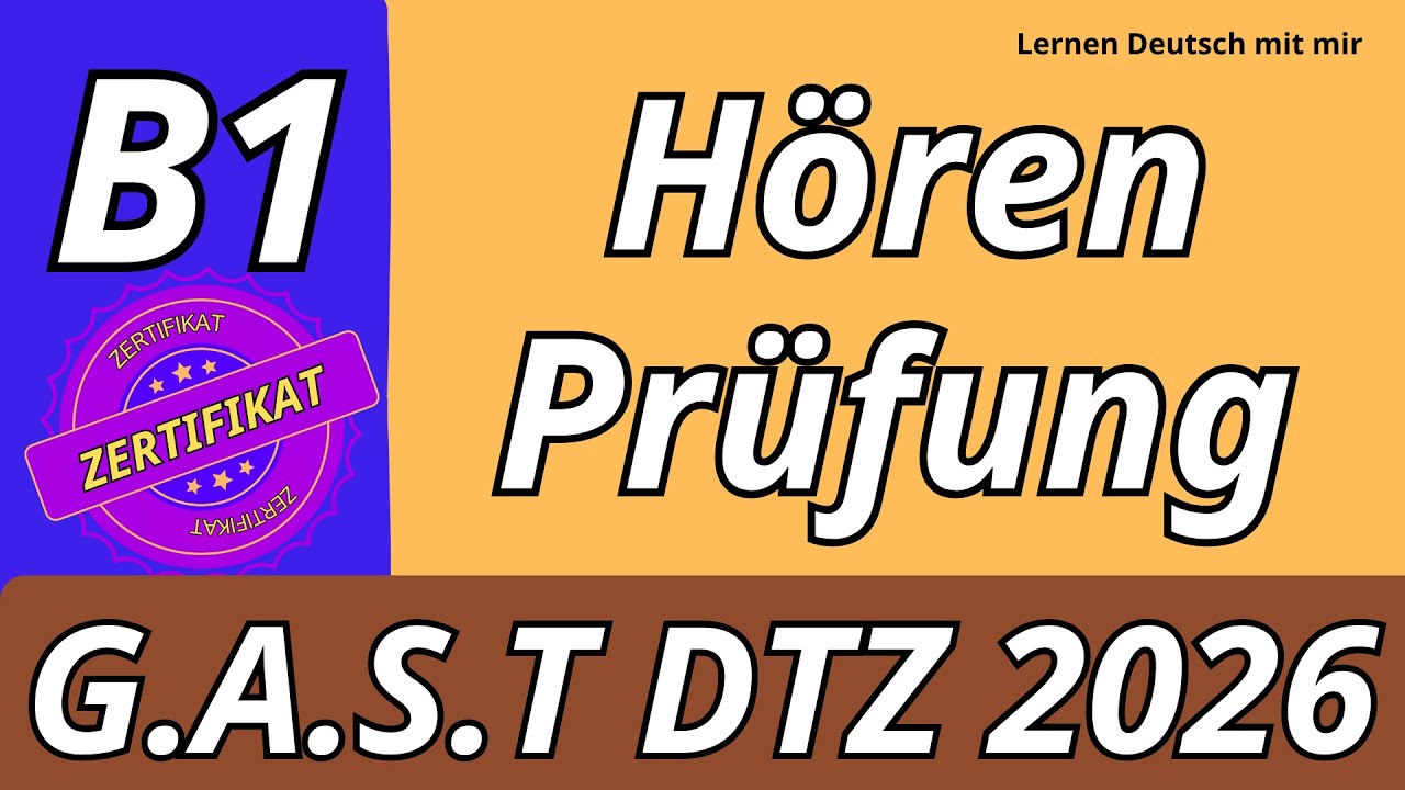 G.A.S.T | B1 Hören | Übungssatz mit Lösungen | Prüfung DTZ 2026 Test