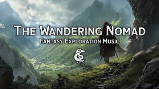 Fantasy Exploration Music | The Wandering Nomad | D&D/RPG Series