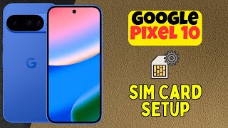 Google Pixel 10 SIM Card Setup & Troubleshooting | Fix Signal & Network Issues Fast