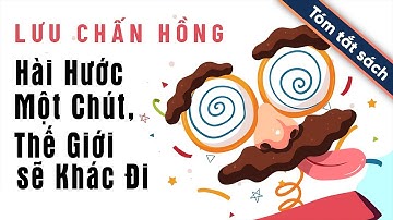 [Tóm Tắt Sách] Hài Hước Một Chút, Thế Giới Sẽ Khác Đi