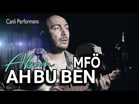 Ah Bu Ben | MFÖ | ABAN El Gitar Performans