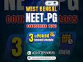 West Bengal NEET PG 2025 Round 3 Revised Schedule 🚨 | Choice Filling, Seat Allotment &amp; Admission