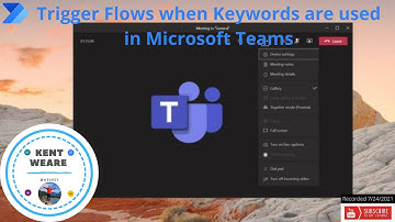 098  - Trigger Flows when Keywords are used in Microsoft Teams