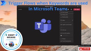 098   Trigger Flows when Keywords are used in Microsoft Teams