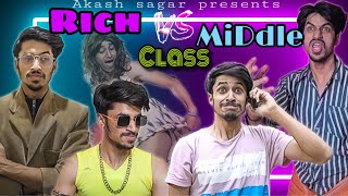 Rich vs Middle Class | Akash sagar