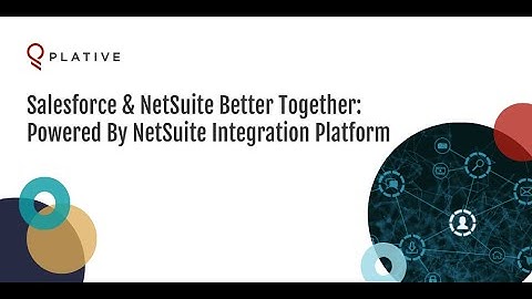 Salesforce & NetSuite Better Together | Powered By NetSuite Integration Platform