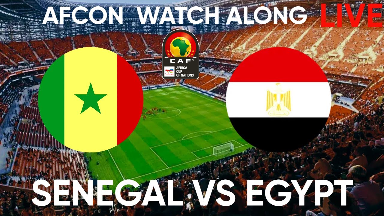 Senegal vs Egypt LIVE 🔥 AFCON Semi-Final Watch Along
