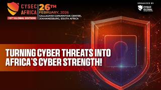 CYSEC Africa 2026 Highlights: The Future of Cybersecurity in Africa 🛡️ Update
