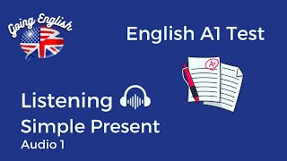 📝 Listening A1 Test:  "Simple Present" - Part 1