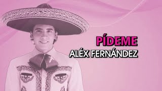 Álex Fernández - Pídeme (Karaoke)