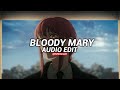 Bloody mary  lady gaga edit audio