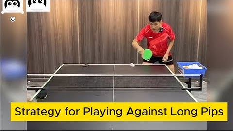 [table tennis]Retired National Team Player Teaches You Strategies to Counter Long Pips
