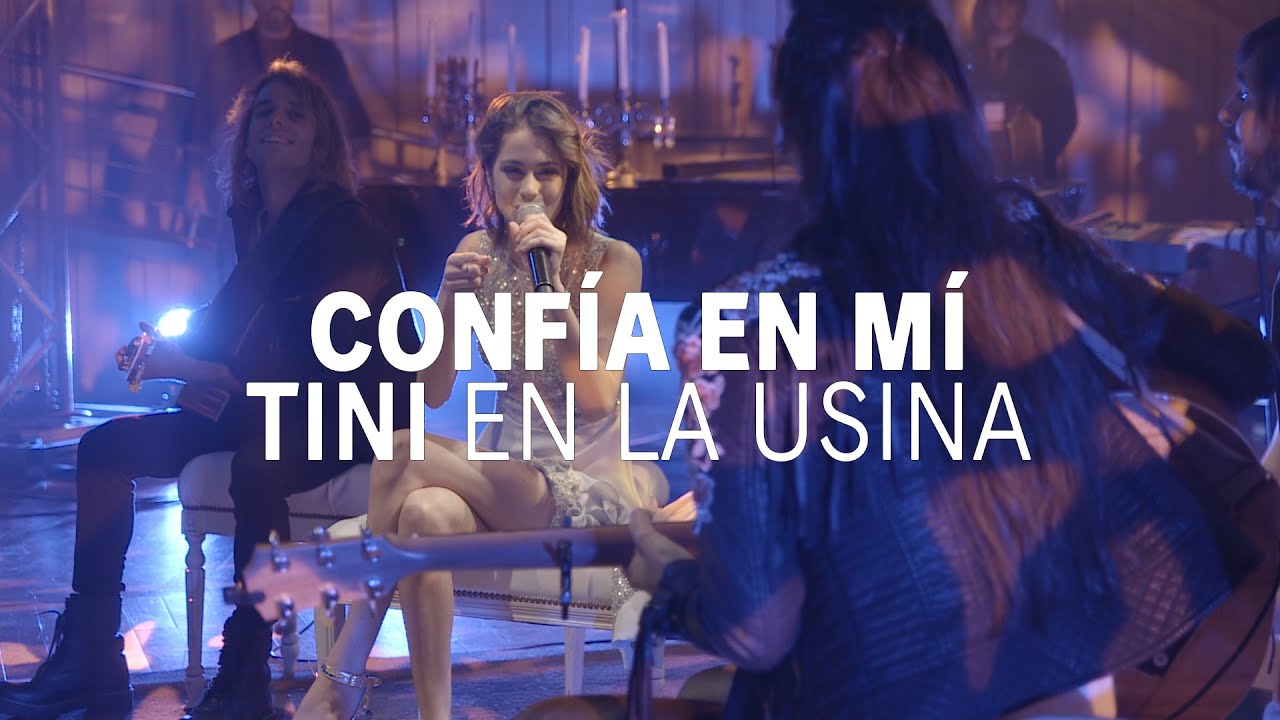 Confía En Mí - LA SEMANA DE LA USINA #TiniEnLaUsina | TINI
