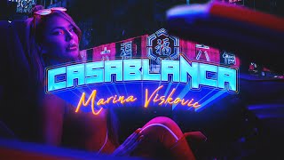 MARINA VISKOVIC - CASABLANCA (OFFICIAL VIDEO)