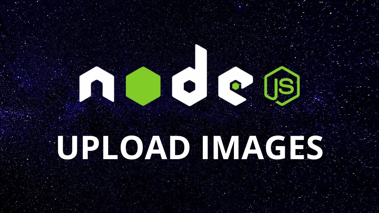 Upload Images with NodeJS - YouTube