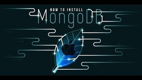 [Latest 2018] How to install MongoDB on macOS High Sierra