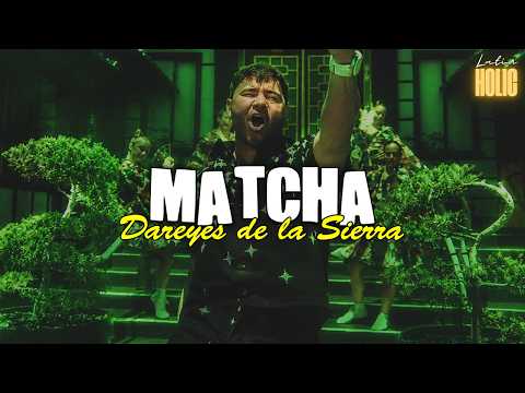 MATCHA - Dareyes De La Sierra (Letra)