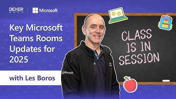 Key Updates for Microsoft Teams Rooms for 2025 with Dicker Data
