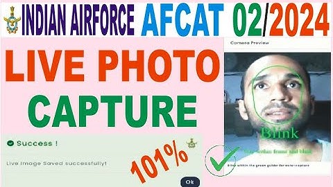 Indian Airforce AFCAT Online Form me Live Photo Capture Upload Problem