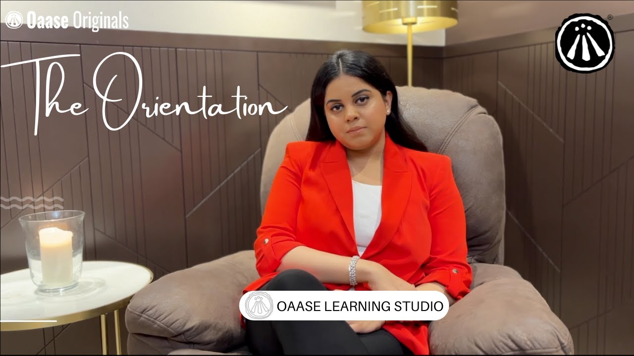 THE ORIENTATION - Oaase Learning Studio