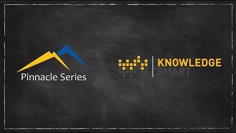 Pinnacle Series + KnowledgeSmart Integration