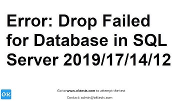 Drop failed for Database or Cannot drop database "DatabaseName" because it is currently in use error