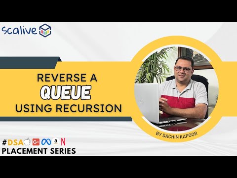 Reverse Queue using Recursion | | DSA Placement Series