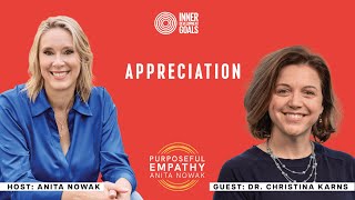 IDG Skill: Appreciation Ft. Dr. Christina Karns w/Anita Nowak - Purposeful Empathy