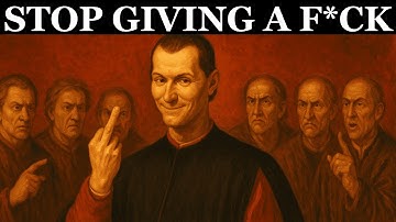 Learn How to Stop Caring What People Think – Machiavelli’s Lessons