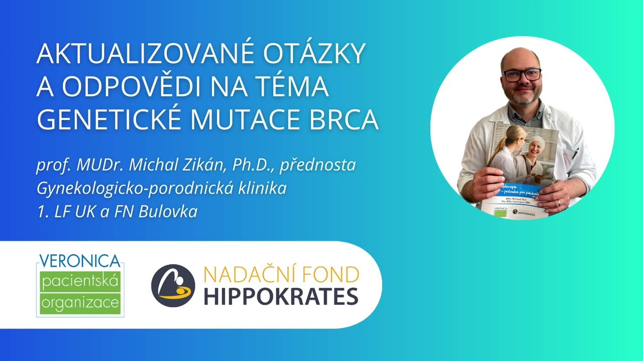 prof. MUDr. Michal Zikan, Ph.D.:  genetická mutace BRCA1 a BRCA2 v otázkách a odpovědích