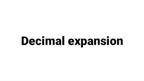 Decimal expansion part 1