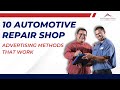 10 automotive repair shop advertising methods that work