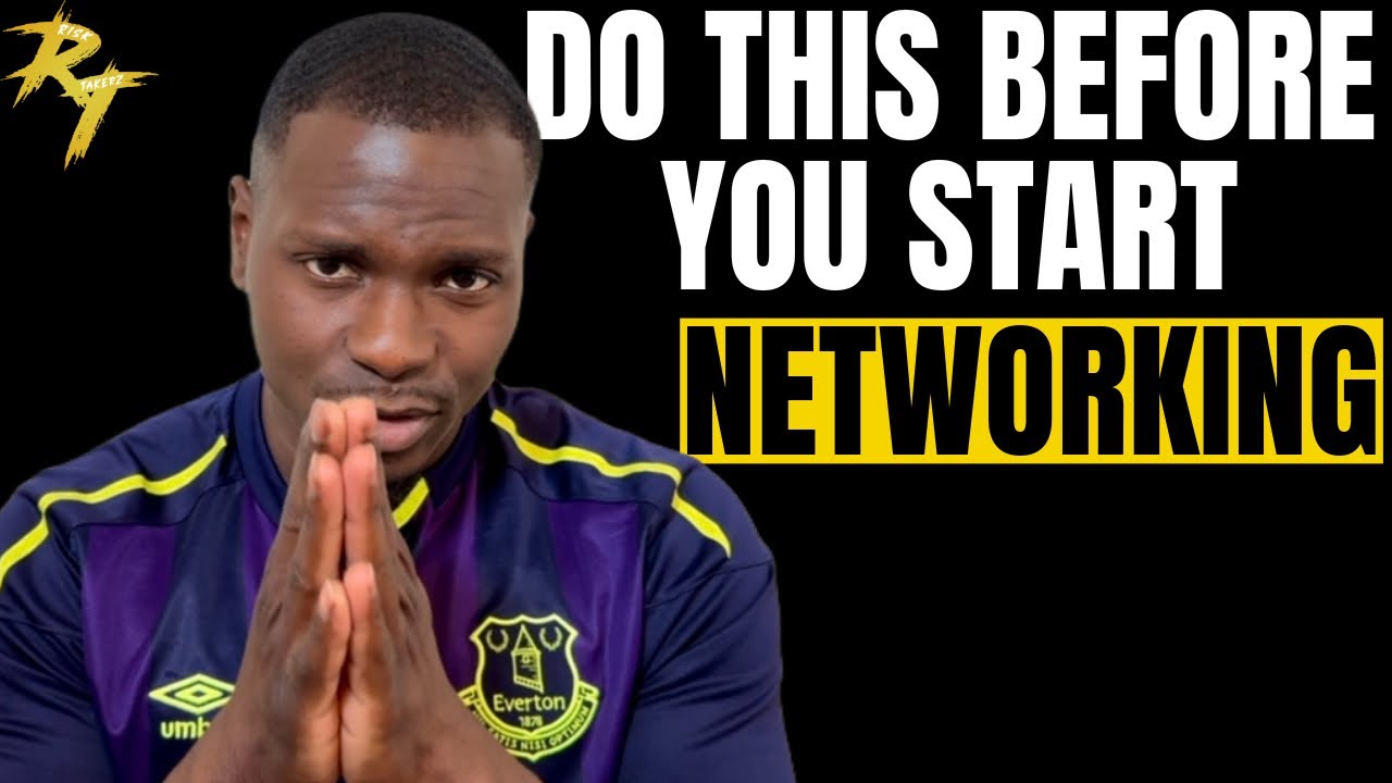 Do This Before You Start Networking | Ages Between 21-45