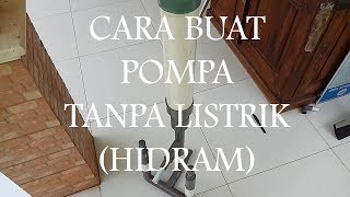 Cara Membuat Pompa Tanpa Listrik   (How To Make Free Energy Pump)