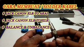 Cara menyambung jack canon XLR to AKAI (BALANCE DAN UNBALANCE)