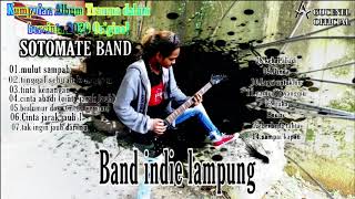 Kumpulan lagu Album trauma dalam bercinta Original Sotomate band full song 2020 Band indie lampung