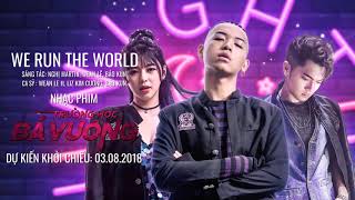 Trường Học Bá Vương OST - We Run The World (Lyrics) | Wean Le ft. Liz Kim Cương, Bảo Kun