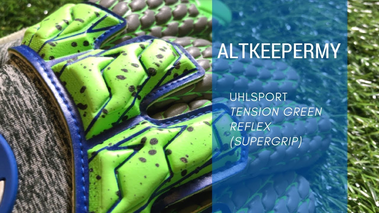 uhlsport tensiongreen supergrip reflex