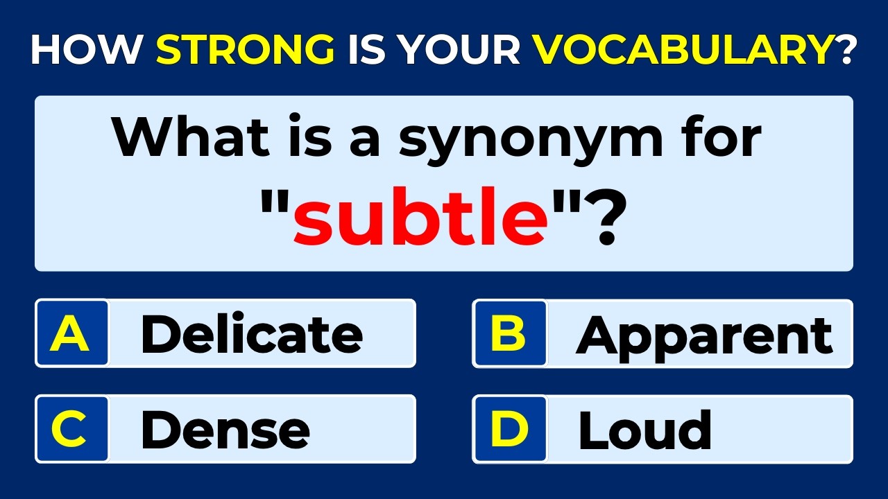 How Strong Is Your Vocabulary? Can You Score 30/30? Synonyms Quiz | 