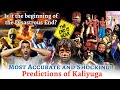 Warning these scary kali yuga predictions are coming true