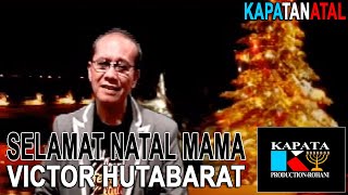 LAGU NATAL TERBARU | SELAMAT NATAL MAMA | VICTOR HUTABARAT | KAPATA PRODUCTION (Official Video)