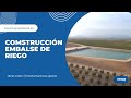 Construcción de embalse de riego.