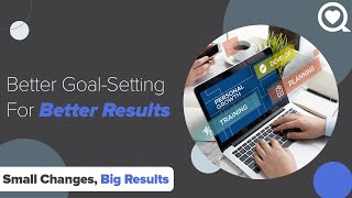 Better Goal-Setting For Better Results | Small Changes Big Results | Sharecare