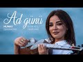 Humay Qədimova Ad Günü Filminin Fon Musiqisi Rəsmi Musiqi Videosu
